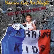 Warrior Kids : Warrior Kids Are Alright - Live USA Canada Tour 2012